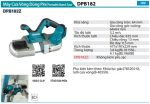 Máy Cưa Vòng Dùng Pin(64X64MM)(18V) (không kèm pin sạc) - Makita DPB182Z